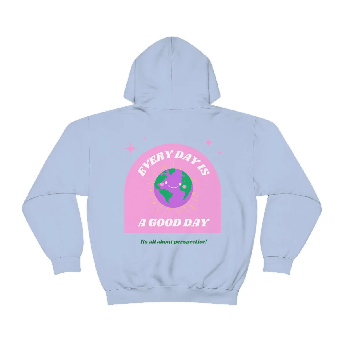Retro Every Day is a Good Day, Its All About Perspective Earth Pink Purple Back Graphic Hoodie, VSCO Girl Oversized Trendy Tumblr Sweatshirt